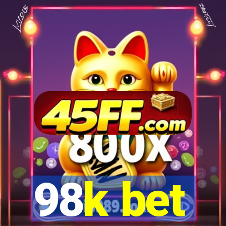 98k bet